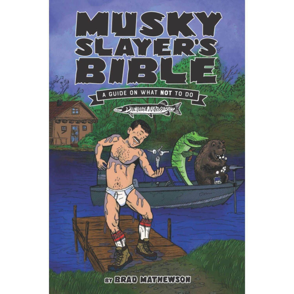 Brad Mathewson Musky Slayer's Bible: A Guide On What Not To Do Books-Stickers
